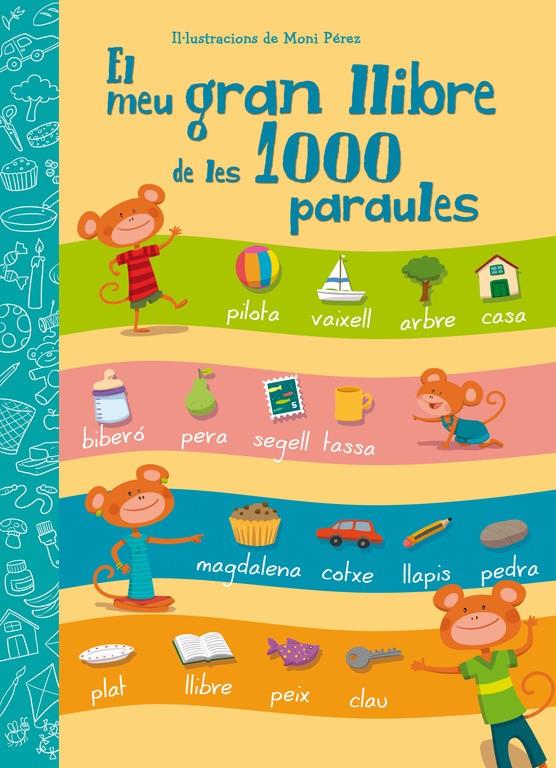 EL MEU GRAN LLIBRE DE LES 1000 PARAULES | 9788448843601 | PEREZ, MONI | Galatea Llibres | Librería online de Reus, Tarragona | Comprar libros en catalán y castellano online