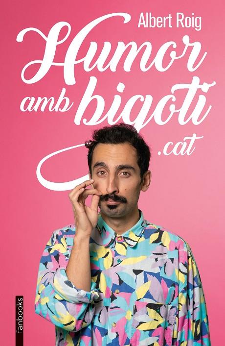 HUMOR AMB BIGOTI.CAT | 9788418327902 | ROIG, ALBERT | Galatea Llibres | Llibreria online de Reus, Tarragona | Comprar llibres en català i castellà online