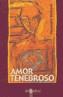 AMOR TENEBROSO | 9788489852549 | Galatea Llibres | Librería online de Reus, Tarragona | Comprar libros en catalán y castellano online