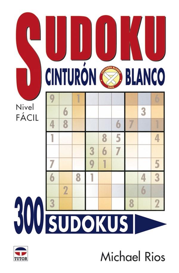 SUDOKU CINTURON BLANCO | 9788479025380 | RIOS, MICHAEL | Galatea Llibres | Llibreria online de Reus, Tarragona | Comprar llibres en català i castellà online