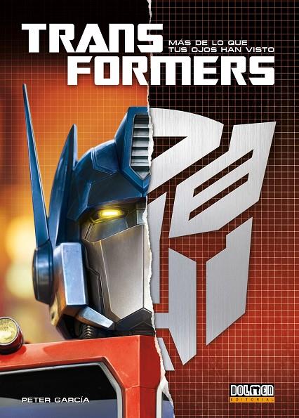 TRANSFORMERS: MÁS DE LO QUE TUS OJOS HAN VISTO | 9788410390034 | GARCÍA, PETER | Galatea Llibres | Llibreria online de Reus, Tarragona | Comprar llibres en català i castellà online