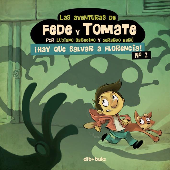 LAS AVENTURAS DE FEDE Y TOMATE 2 | 9788415850441 | SARACINO, LUCIANO/BARÓ, GERARDO | Galatea Llibres | Llibreria online de Reus, Tarragona | Comprar llibres en català i castellà online