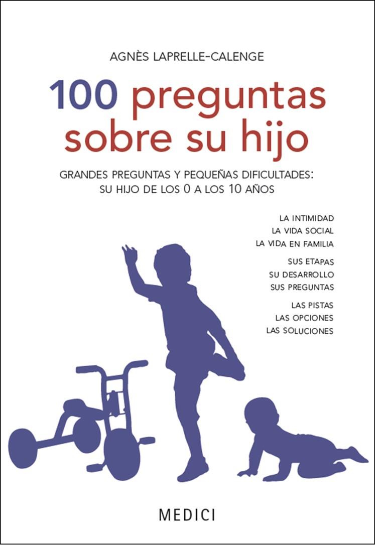 100 PREGUNTAS SOBRE SU HIJO | 9788497991377 | LAPRELLE CALENGE,AGNES | Galatea Llibres | Librería online de Reus, Tarragona | Comprar libros en catalán y castellano online