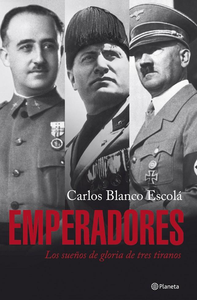 EMPERADORES | 9788408075165 | BLANCO ESCOLA, CARLOS | Galatea Llibres | Llibreria online de Reus, Tarragona | Comprar llibres en català i castellà online