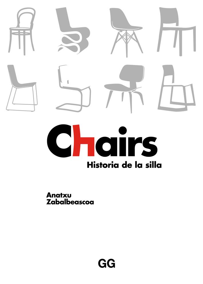 CHAIRS. HISTORIA DE LA SILLA | 9788425231162 | ZABALBEASCOA, ANATXU | Galatea Llibres | Llibreria online de Reus, Tarragona | Comprar llibres en català i castellà online