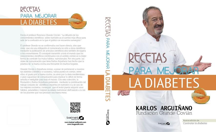 RECETAS PARA MEJORAR LA DIABETES | 9788494352614 | ARGUIÑANO, KARLOS/COVIÁN, FUNDACIÓN GRANDE | Galatea Llibres | Llibreria online de Reus, Tarragona | Comprar llibres en català i castellà online