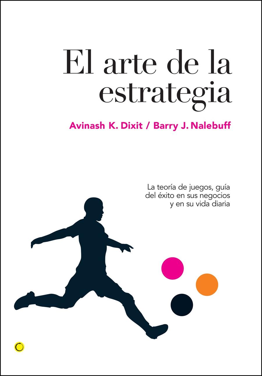 ARTE DE LA ESTRATEGIA | 9788495348524 | DIXIT, AVINASH - BARRY NALEBUFF | Galatea Llibres | Librería online de Reus, Tarragona | Comprar libros en catalán y castellano online