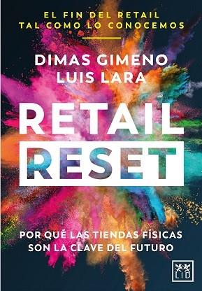 RETAIL RESET | 9788418757020 | GIMENO, DIMAS / LARA, LUIS | Galatea Llibres | Llibreria online de Reus, Tarragona | Comprar llibres en català i castellà online