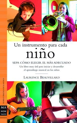 INSTRUMENTO `PARA CADA NIÑO, UN SEPA COMO ELEGIR EL MAS ADEC | 9788496222533 | BEAUVILLARD, LAURENCE | Galatea Llibres | Llibreria online de Reus, Tarragona | Comprar llibres en català i castellà online