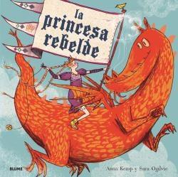 LA PRINCESA REBELDE  | 9788417254971 | KEMP, ANNA | Galatea Llibres | Llibreria online de Reus, Tarragona | Comprar llibres en català i castellà online