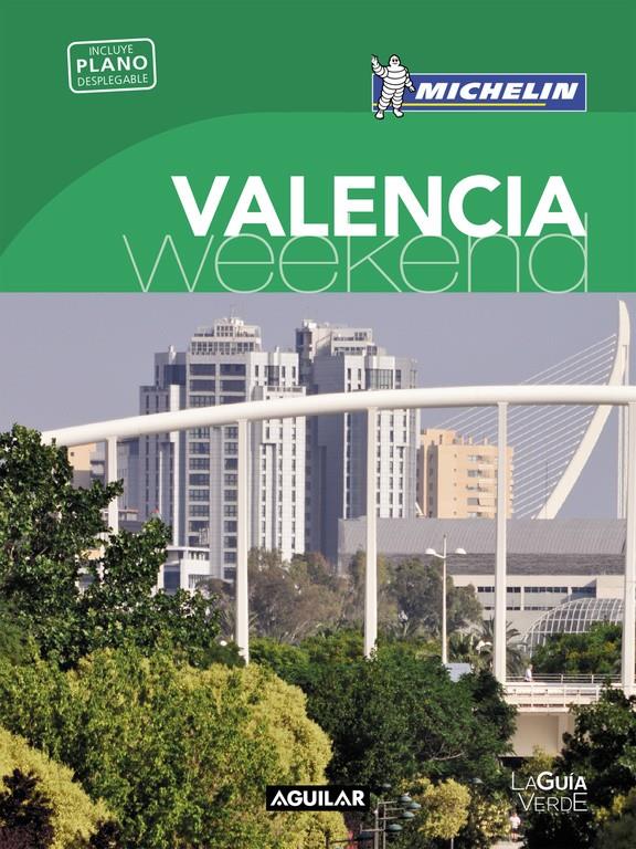 VALENCIA GUÍA VERDE WEEKEND 2016 | 9788403515253 | Galatea Llibres | Llibreria online de Reus, Tarragona | Comprar llibres en català i castellà online