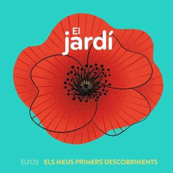 PRIMERS DESCOBRIMENTS. EL JARDÍ | 9788419499660 | MICHAUD, RAPHAËLLE | Galatea Llibres | Llibreria online de Reus, Tarragona | Comprar llibres en català i castellà online