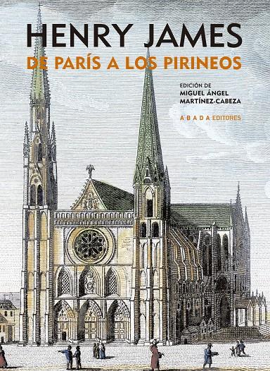 DE PARÍS A LOS PIRINEOS | 9788496775794 | JAMES, HENRY | Galatea Llibres | Llibreria online de Reus, Tarragona | Comprar llibres en català i castellà online