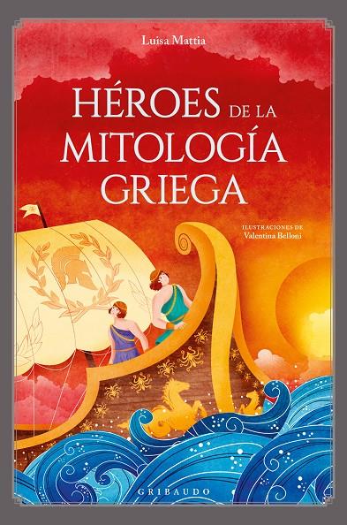 HÉROES DE LA MITOLOGÍA GRIEGA | 9788412804669 | MATTIA, LUISA | Galatea Llibres | Llibreria online de Reus, Tarragona | Comprar llibres en català i castellà online