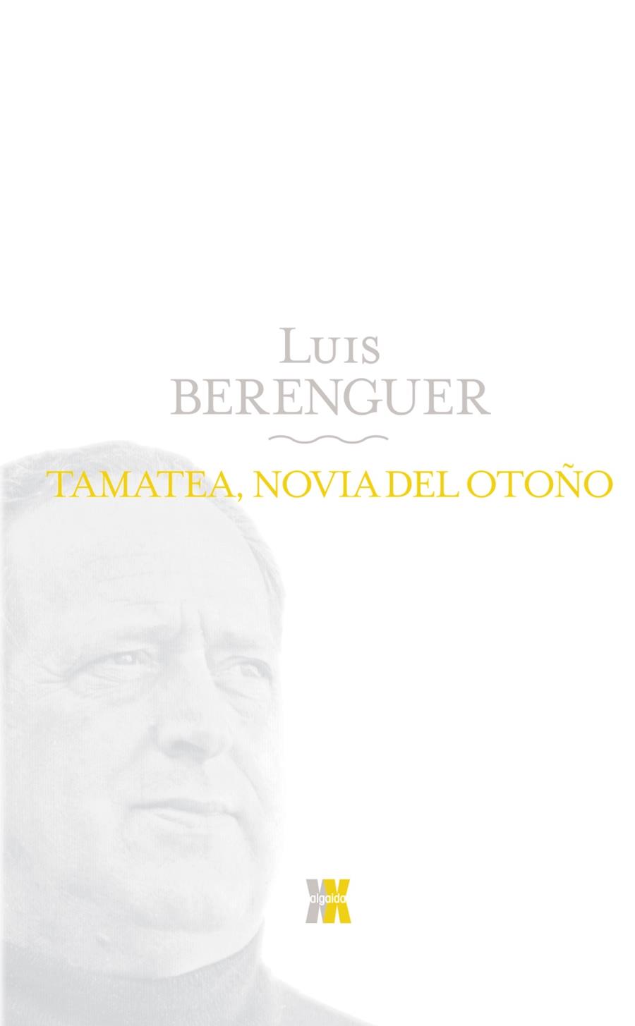 TAMATEA NOVIA DEL OTOÑO | 9788498771695 | BERENGUER, LUIS | Galatea Llibres | Llibreria online de Reus, Tarragona | Comprar llibres en català i castellà online