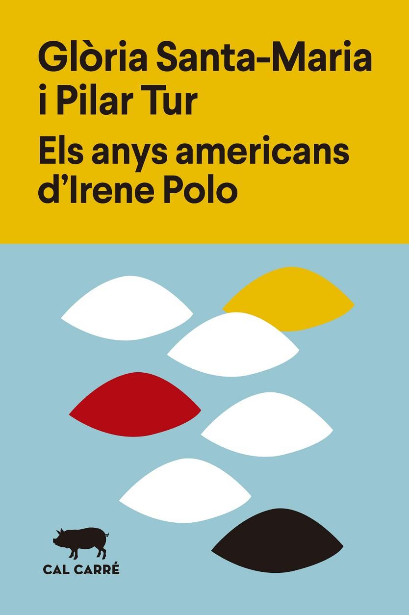 ELS ANYS AMERICANS D'IRENE POLO | 9788412394375 | SANTA-MARIA, GLÒRIA/TUR, PILAR | Galatea Llibres | Llibreria online de Reus, Tarragona | Comprar llibres en català i castellà online