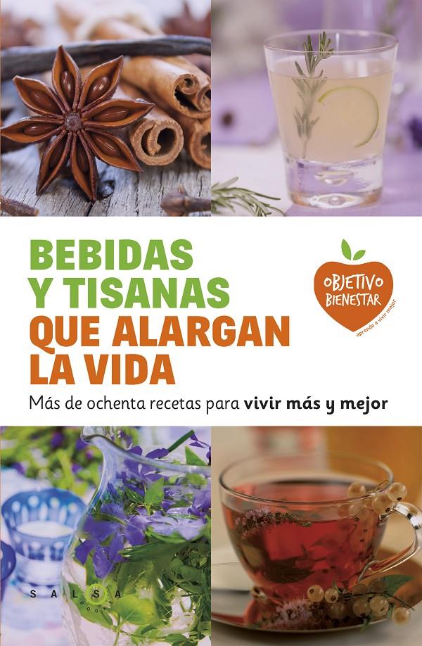 BEBIDAS Y TISANAS QUE ALARGAN LA VIDA | 9788415193470 | Galatea Llibres | Llibreria online de Reus, Tarragona | Comprar llibres en català i castellà online