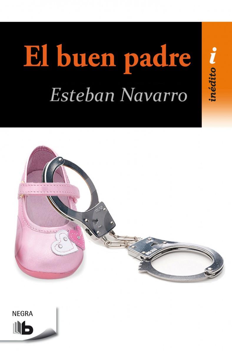 EL BUEN PADRE | 9788490702536 | NAVARRO, ESTEBAN | Galatea Llibres | Librería online de Reus, Tarragona | Comprar libros en catalán y castellano online