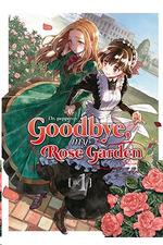 GOODBYE, MY ROSE GARDEN 1 | 9788418776021 | DR. PEPPERCO | Galatea Llibres | Llibreria online de Reus, Tarragona | Comprar llibres en català i castellà online