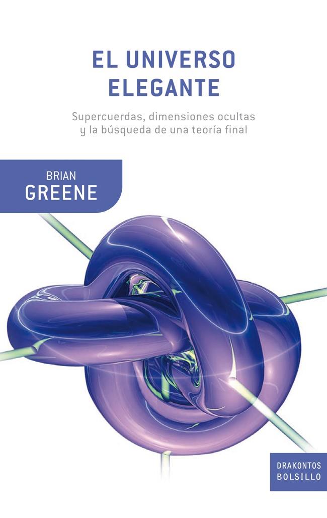 UNIVERSO ELEGANTE, EL | 9788498922561 | GREENE, BRIAN | Galatea Llibres | Llibreria online de Reus, Tarragona | Comprar llibres en català i castellà online