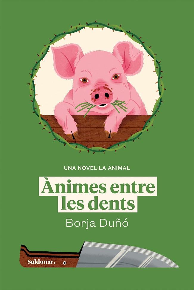 ÀNIMES ENTRE LES DENTS | 9788419571236 | DUÑÓ, BORJA | Galatea Llibres | Llibreria online de Reus, Tarragona | Comprar llibres en català i castellà online