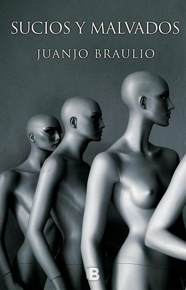 SUCIOS Y MALVADOS | 9788466660716 | BRAULIO, JUANJO | Galatea Llibres | Llibreria online de Reus, Tarragona | Comprar llibres en català i castellà online