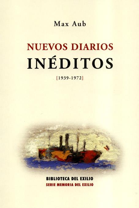 NUEVOS DIARIOS INEDITOS 1939-1972 | 9788484721000 | AUB, MAX | Galatea Llibres | Llibreria online de Reus, Tarragona | Comprar llibres en català i castellà online