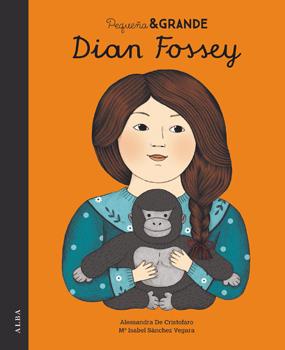 PEQUEÑA &amp; GRANDE DIAN FOSSEY | 9788490653012 | SÁNCHEZ VEGARA, Mª ISABEL | Galatea Llibres | Llibreria online de Reus, Tarragona | Comprar llibres en català i castellà online