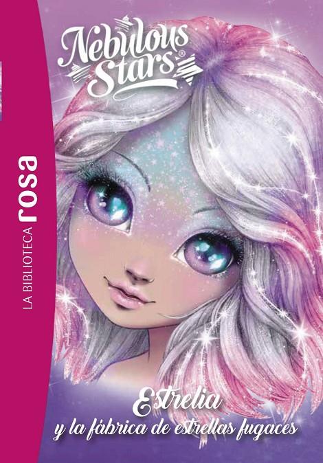 LA BIBLIOTECA ROSA. NEBULOUS STARS, 4. ESTRELIA Y LA FÁBRICA DE ESTRELLAS FUGACE | 9788419804945 | TURCOTTE, ANNIE | Galatea Llibres | Llibreria online de Reus, Tarragona | Comprar llibres en català i castellà online