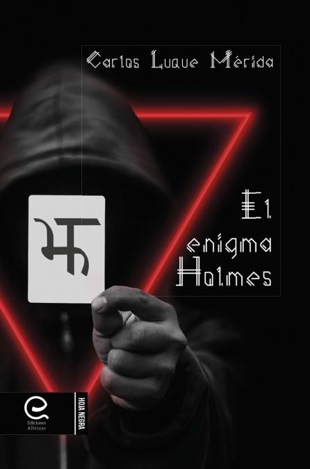 EL ENIGMA HOLMES | 9788418029790 | LUQUE MÉRIDA, CARLOS | Galatea Llibres | Llibreria online de Reus, Tarragona | Comprar llibres en català i castellà online