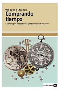 COMPRANDO TIEMPO | 9788415917267 | STREECK, WOLFGANG | Galatea Llibres | Llibreria online de Reus, Tarragona | Comprar llibres en català i castellà online