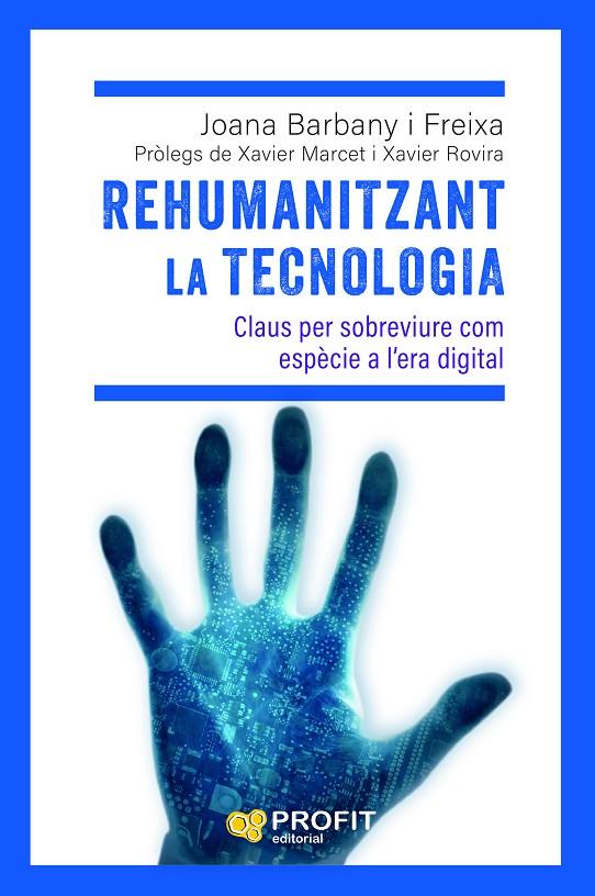 REHUMANITZANT LA TECNOLOGIA | 9788419841988 | BARBANY FREIXA, JOANA | Galatea Llibres | Llibreria online de Reus, Tarragona | Comprar llibres en català i castellà online