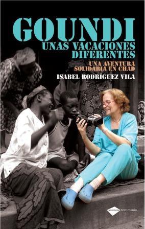 GOUNDI, UNAS VACACIONES DIFERENTES | 9788496981713 | RODRÍGUEZ, ISABEL | Galatea Llibres | Llibreria online de Reus, Tarragona | Comprar llibres en català i castellà online