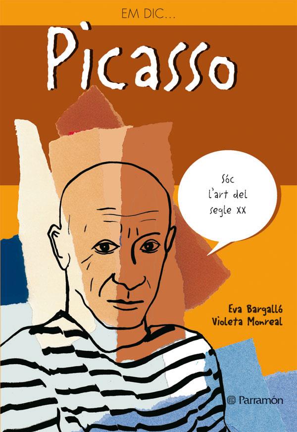 EM DIC... PICASSO | 9788434227569 | BARGALLO, EVA | Galatea Llibres | Llibreria online de Reus, Tarragona | Comprar llibres en català i castellà online