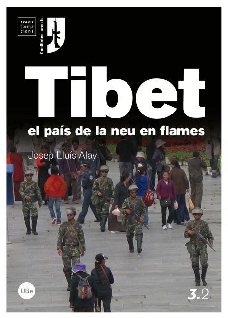 TIBET, EL PAIS DE LA NEU EN FLAMES | 9788447534883 | ALAY, JOSEP LLUIS | Galatea Llibres | Llibreria online de Reus, Tarragona | Comprar llibres en català i castellà online