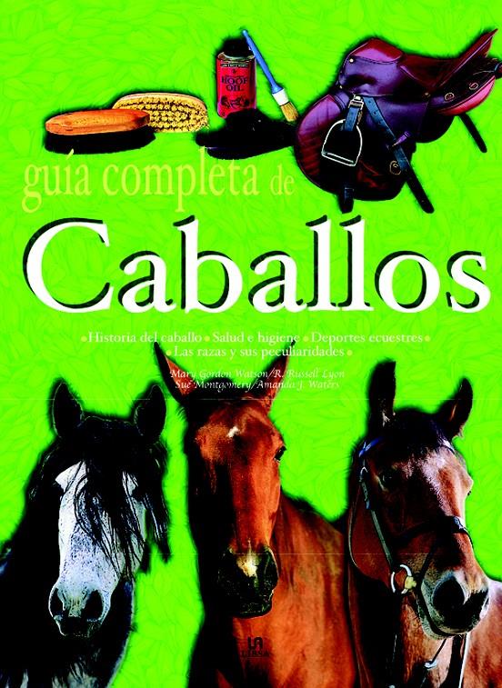 GUIA COMPLETA DE CABALLOS | 9788466203227 | WATSON, MARY GORDON | Galatea Llibres | Llibreria online de Reus, Tarragona | Comprar llibres en català i castellà online