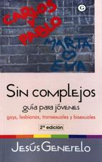 SIN COMPLEJOS. GUIA PARA JOVENES | 9788488052292 | GENERELO, JESUS | Galatea Llibres | Llibreria online de Reus, Tarragona | Comprar llibres en català i castellà online