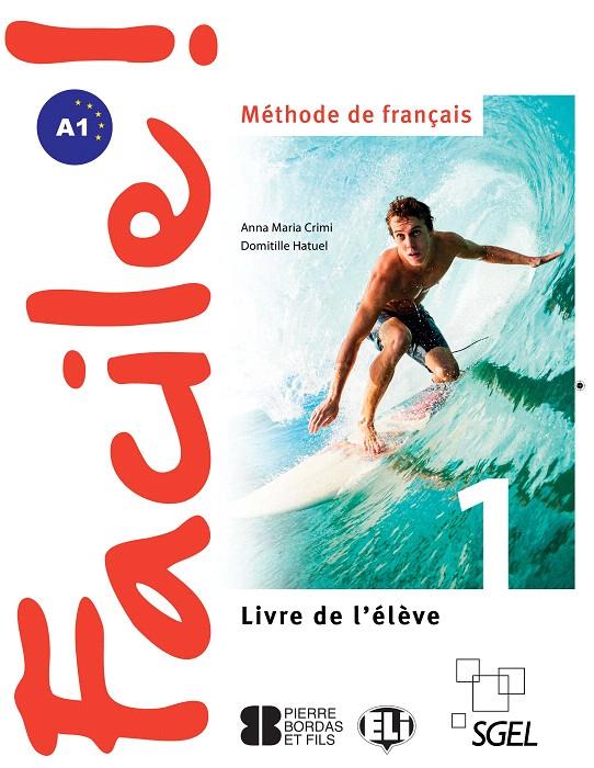 FACILE 1  LIVRE DE L'ELEVE | 9788497789684 | CRIMI, ANNA MARIA/HATUEL, DOMITILLE | Galatea Llibres | Llibreria online de Reus, Tarragona | Comprar llibres en català i castellà online