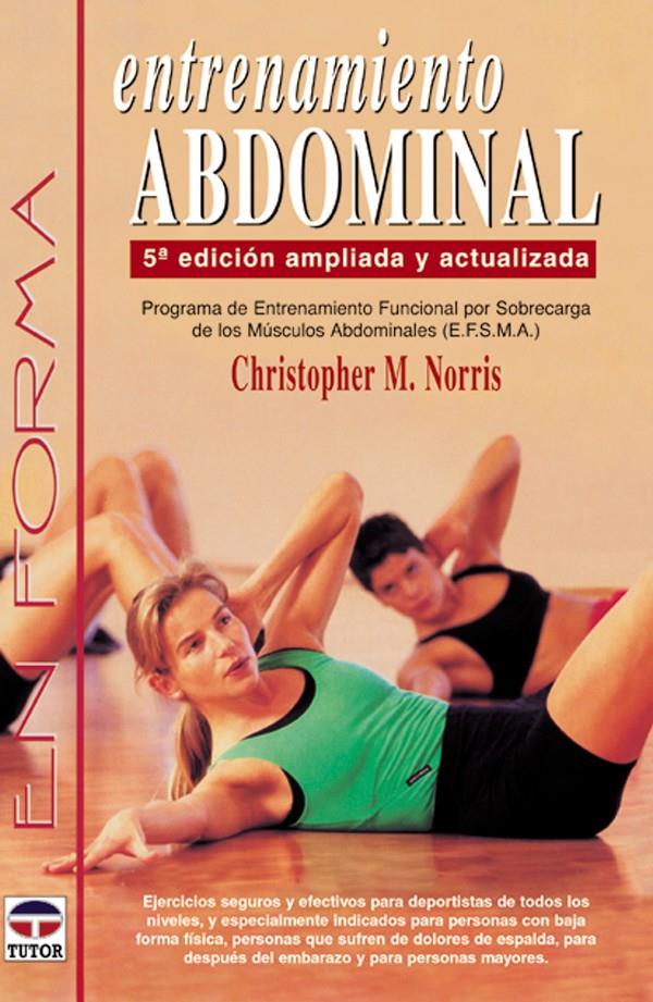 ENTRENAMIENTO ABDOMINAL | 9788479023966 | NORRIS, CHRISTOPHER M. | Galatea Llibres | Llibreria online de Reus, Tarragona | Comprar llibres en català i castellà online