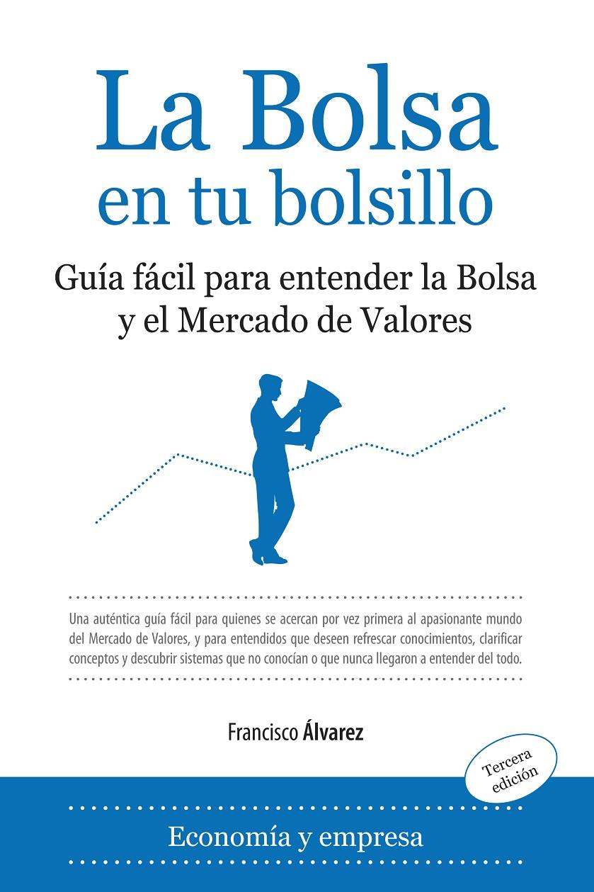 BOLSA EN TU BOLSILLO, LA | 9788496968967 | ALVAREZ, FRANCISCO | Galatea Llibres | Llibreria online de Reus, Tarragona | Comprar llibres en català i castellà online