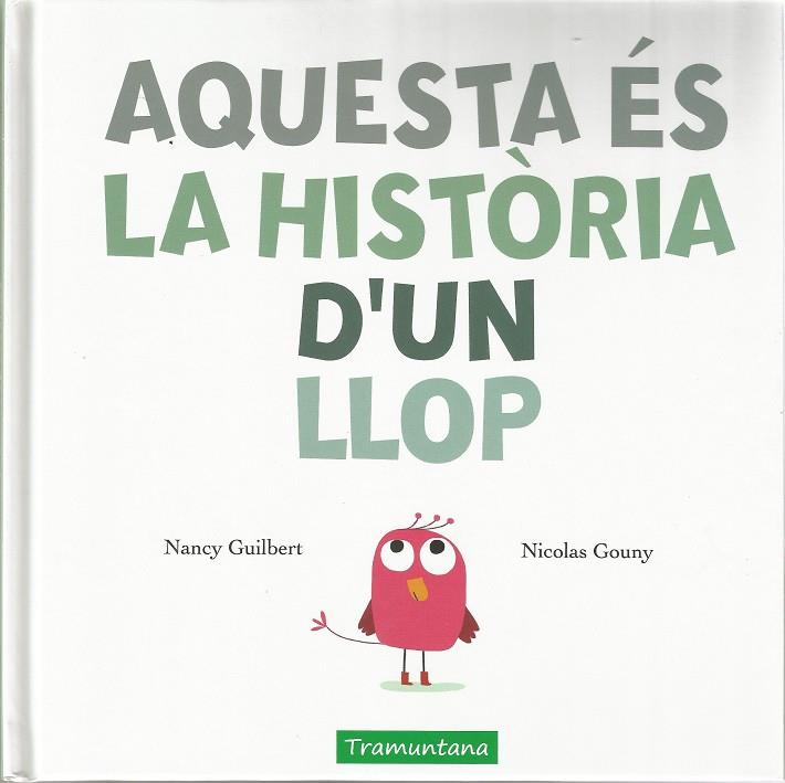 AQUESTA ÉS LA HISTÒRIA D'UN LLOP | 9788417303198 | GUILBERT, NANCY | Galatea Llibres | Llibreria online de Reus, Tarragona | Comprar llibres en català i castellà online