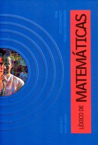 LEXICO DE MATEMATICAS | 9788446011880 | BULT, BRIAN Y HOBBS, DAVID | Galatea Llibres | Librería online de Reus, Tarragona | Comprar libros en catalán y castellano online