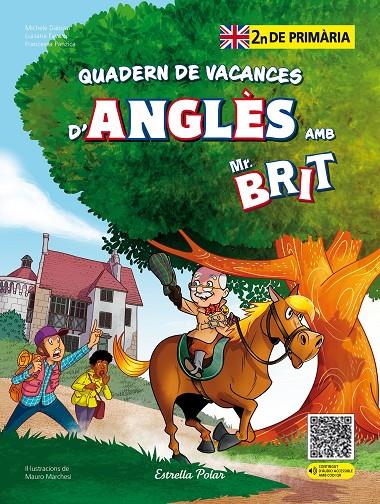 MR. BRIT QUADERN DE VACANCES D'ANGLES 2N DE PRIMARIA | 9788413898261 | Galatea Llibres | Llibreria online de Reus, Tarragona | Comprar llibres en català i castellà online