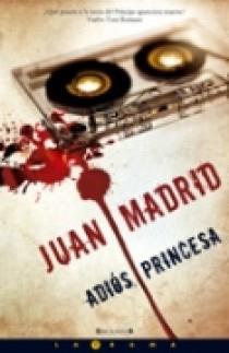 ADIOS PRINCESA | 9788466637633 | MADRID MUÑOZ, JUAN | Galatea Llibres | Librería online de Reus, Tarragona | Comprar libros en catalán y castellano online