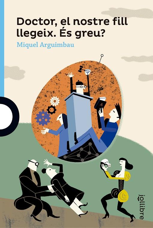 DOCTOR, EL NOSTRE FILL LLEGEIX ES GREU? | 9788416661329 | ARGUIMBAU LATORRE, MIQUEL | Galatea Llibres | Llibreria online de Reus, Tarragona | Comprar llibres en català i castellà online