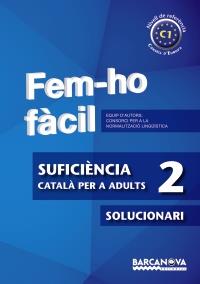 FEM-HO FÀCIL SUFICIÈNCIA 2 C1 SOLUCIONARI | 9788448928551 | Galatea Llibres | Llibreria online de Reus, Tarragona | Comprar llibres en català i castellà online