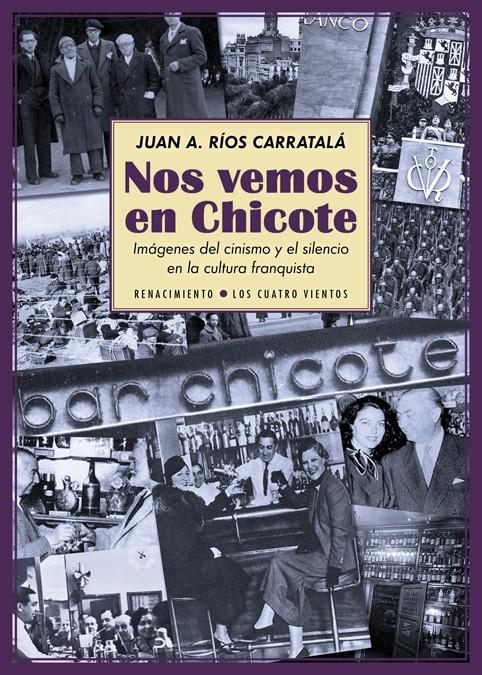 NOS VEMOS EN CHICOTE | 9788416246830 | RÍOS CARRATALÁ, JUAN ANTONIO | Galatea Llibres | Librería online de Reus, Tarragona | Comprar libros en catalán y castellano online