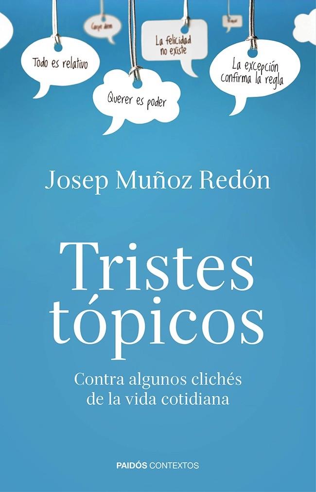 TRISTES TÓPICOS | 9788449329715 | MUÑOZ REDÓN, JOSEP | Galatea Llibres | Llibreria online de Reus, Tarragona | Comprar llibres en català i castellà online