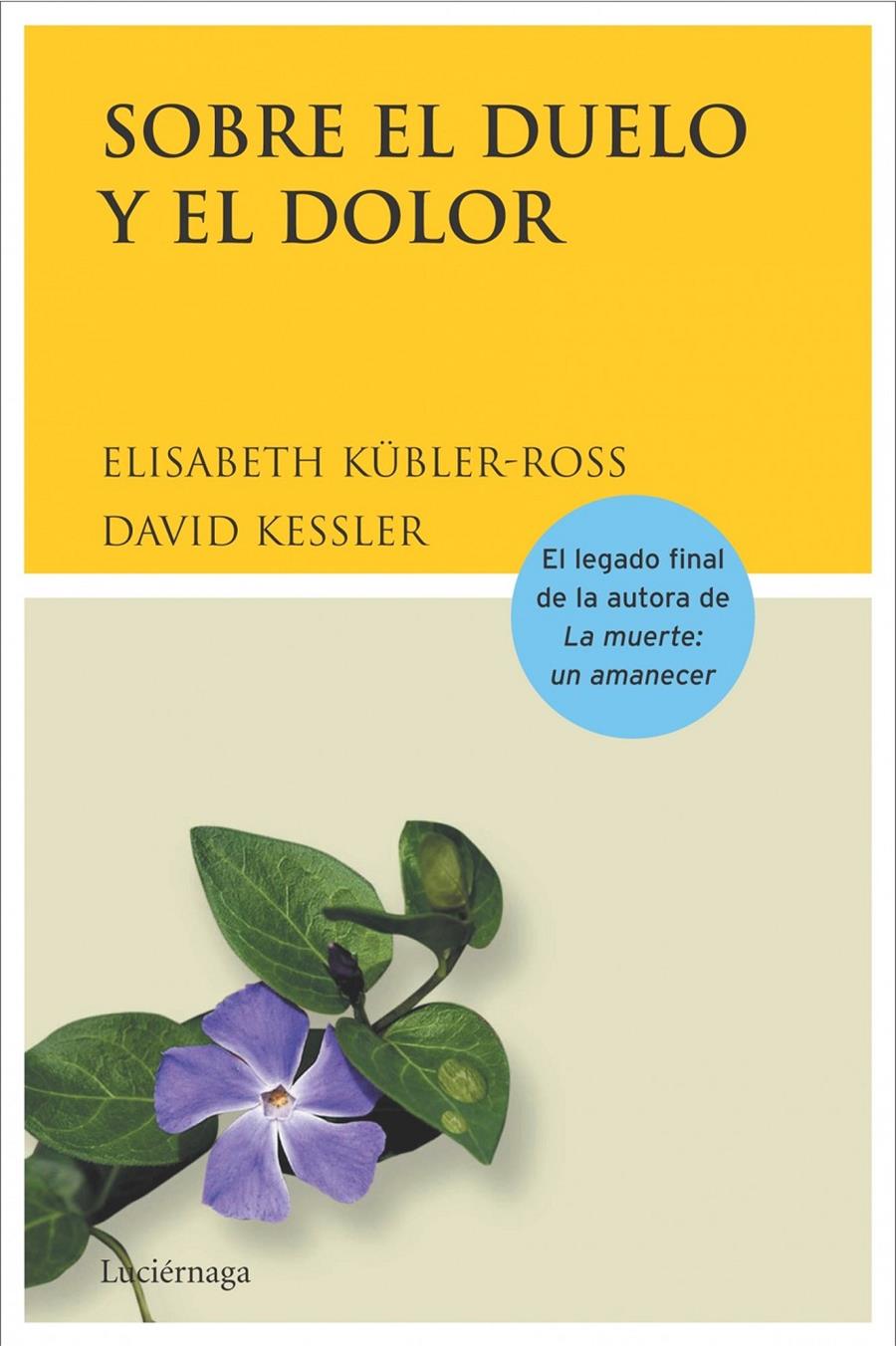 SOBRE EL DUELO Y EL DOLOR | 9788489957749 | KÜBLER-ROSS, ELISABETH | Galatea Llibres | Librería online de Reus, Tarragona | Comprar libros en catalán y castellano online