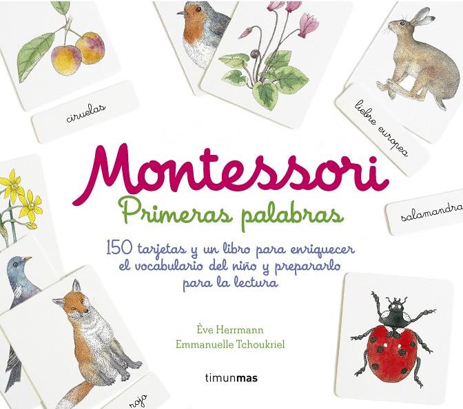 MONTESSORI KIT PRIMERAS PALABRAS | 9788408169215 | HERRMANN, ÈVE/TCHOUKRIEL, EMMANUELLE | Galatea Llibres | Librería online de Reus, Tarragona | Comprar libros en catalán y castellano online